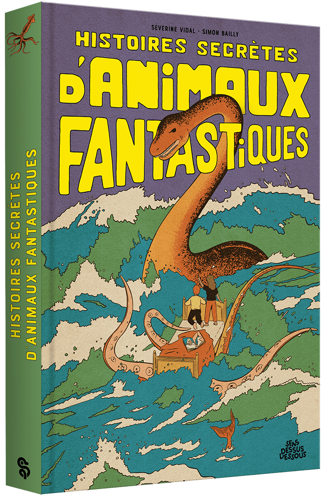 couverture 3D histoires secretes des animaux fantastiques sens dessus dessous